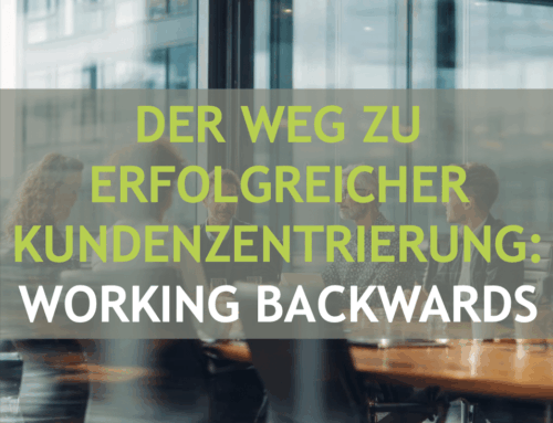 Working Backwards – Wie radikale Kundenzentrierung Innovation wirklich vorantreibt