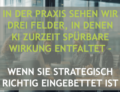 Generative KI als strategisches Werkzeug: Weg von der Spielwiese, rein in die Wertschöpfung
